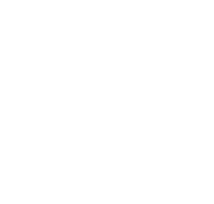 Opera UnTouched